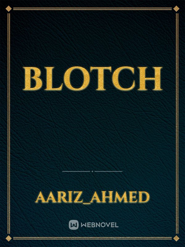 BLOTCH