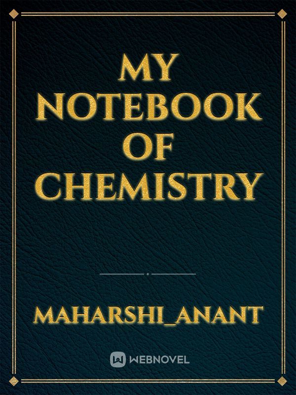 my notebook of chemistry