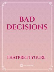 BAD DECISIONS Book