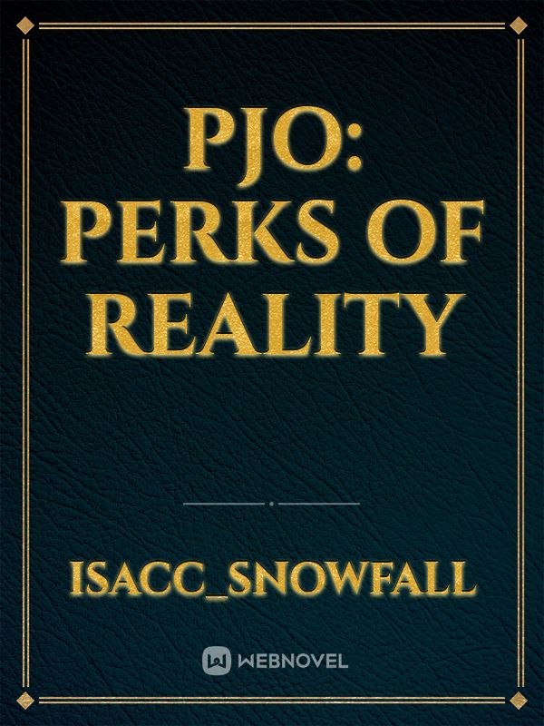 PJO: Perks of reality Book