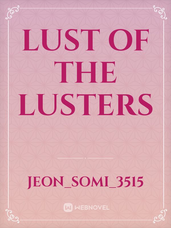 LUST OF THE LUSTERS Book