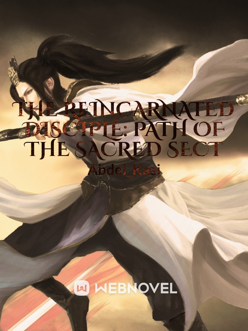 The Reincarnated Disciple: Path of the Sacred Sect