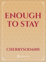 Enough to Stay Book