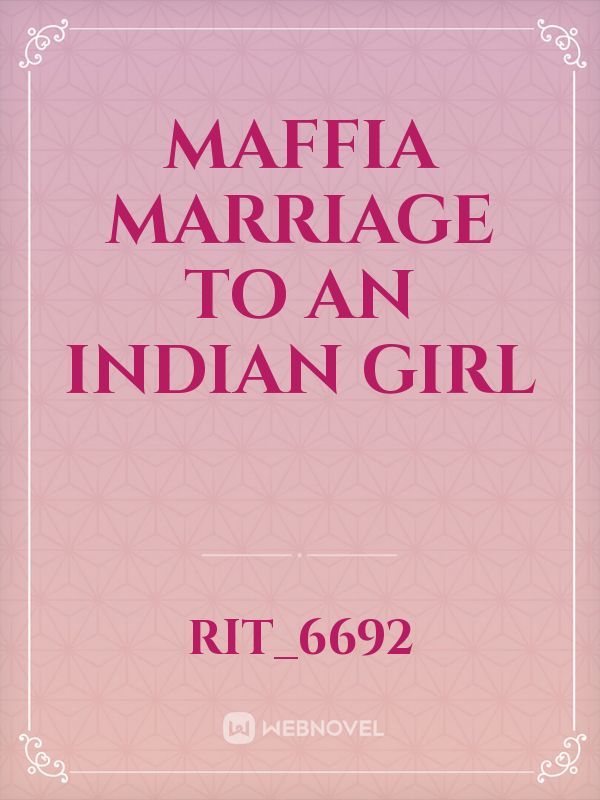 Maffia marriage to an Indian girl
