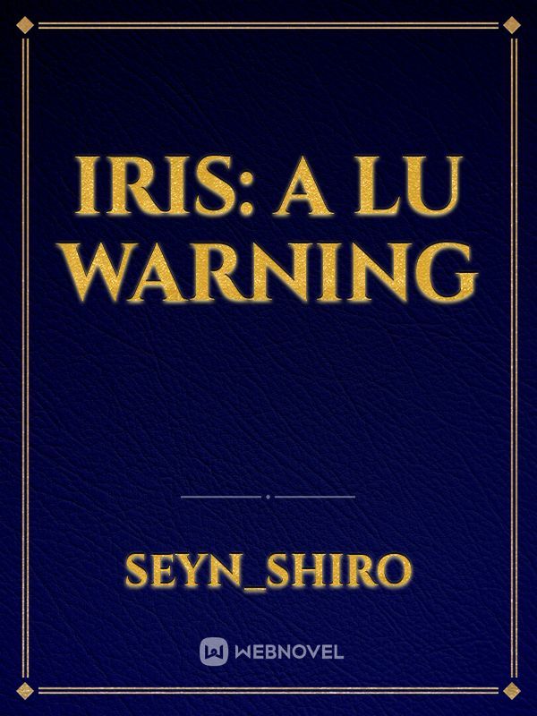 IRIS: A Lu Warning