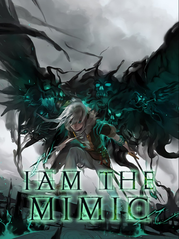 I Am The Mimic