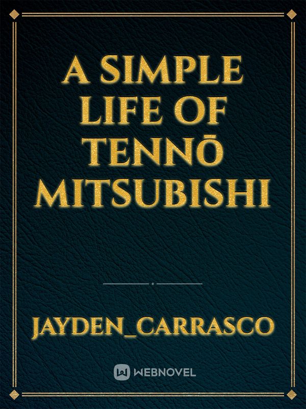 A Simple Life Of Tennō Mitsubishi Book