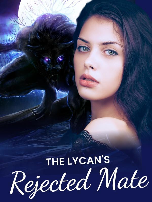 THE LYCAN'S REJECTED MATE Book
