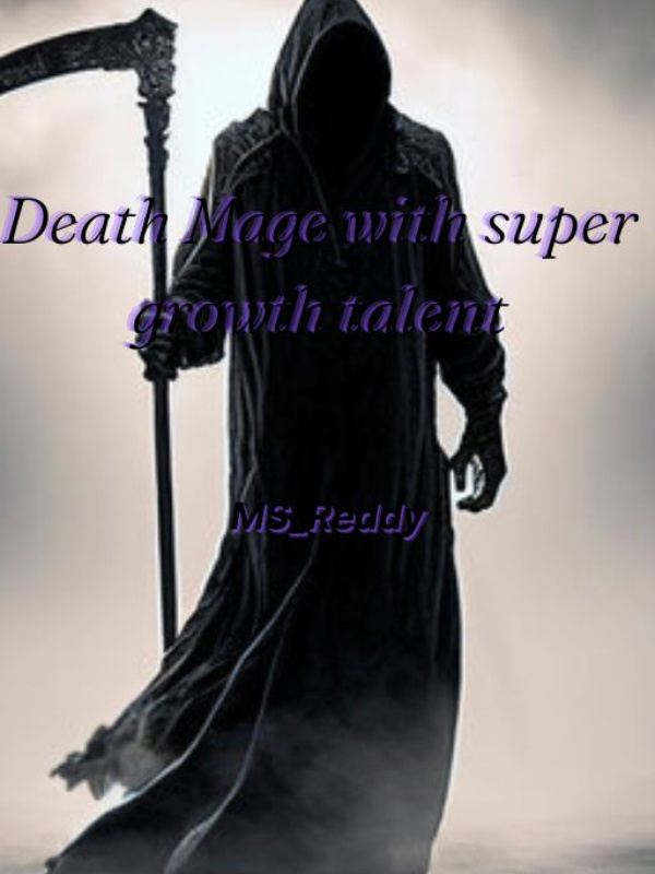 Death Mage with Super Growth Talent