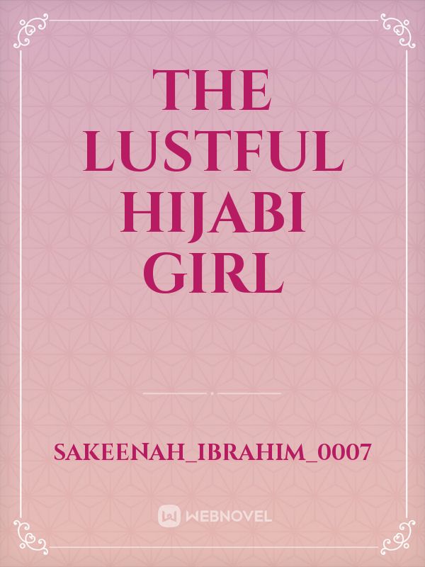 The Lustful Hijabi Girl Book