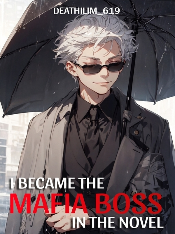 I Became The Mafia Boss Inside The Novel Book