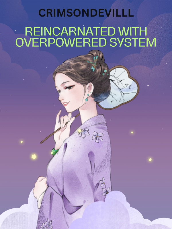 Reincarnated with Overpowered system Book