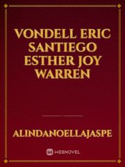 Vondell Eric Santiego
Esther Joy Warren Book