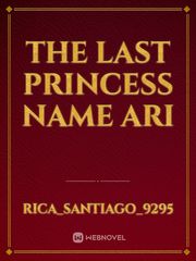 The Last Princess
name ari Book