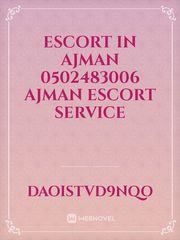 Escort in ajman 0502483006 ajman escort service Book