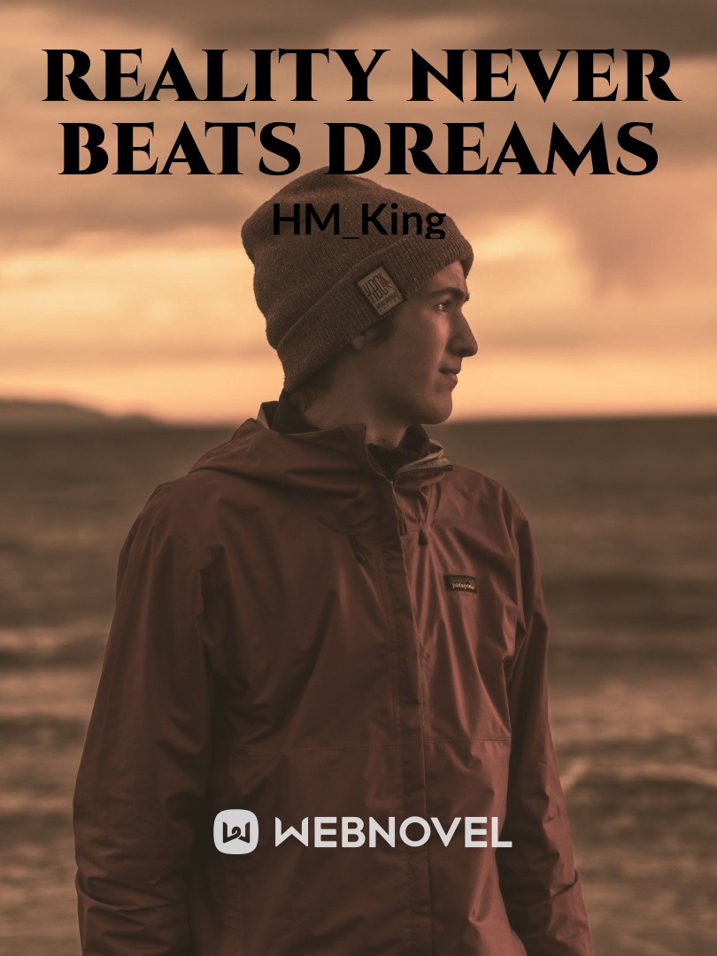 Reality Never Beats Dreams Book