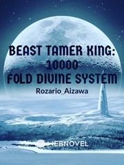 EMPEROR OF THE BEASTAMING ERA.10000 FOLD DIVINE SYSTEM Book
