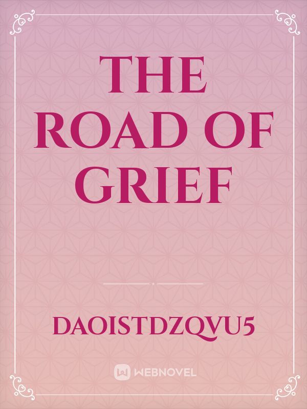 The Road of Grief Book