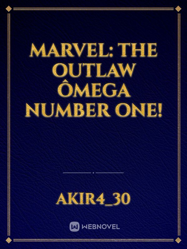 Marvel: The outlaw Ômega number one! Book