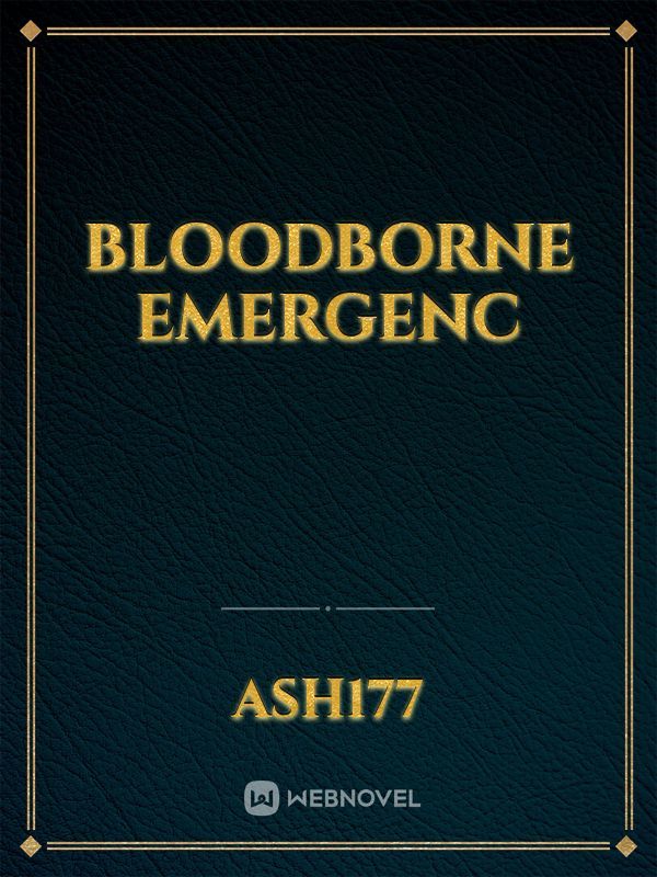 Bloodborne Emergenc