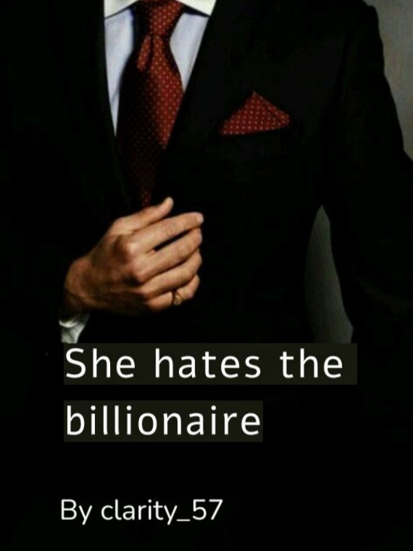 She Hates The Billionaire