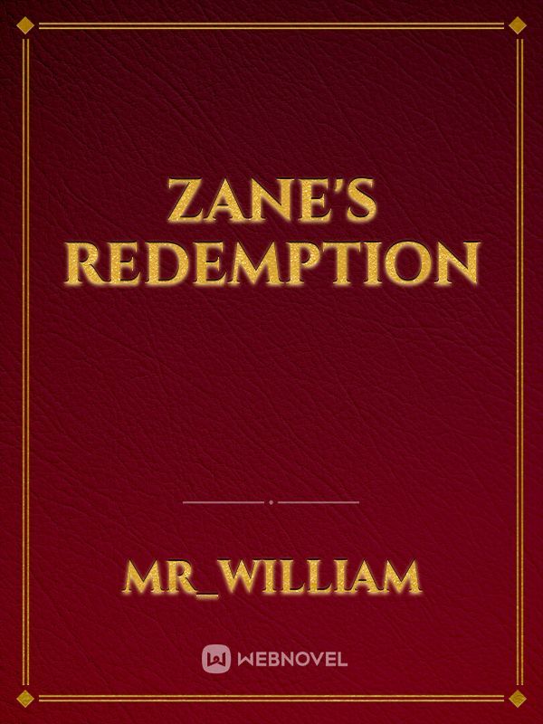 ZANE'S REDEMPTION