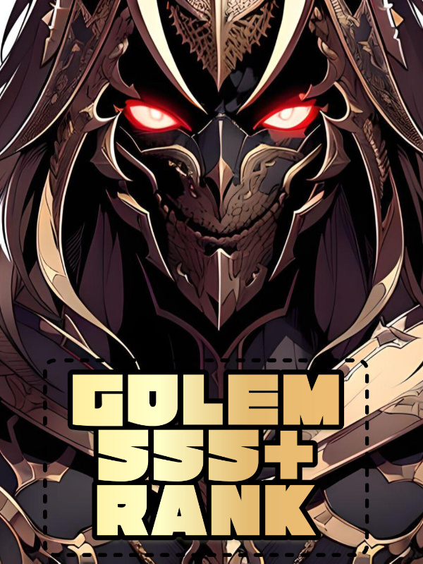 Golem | SSS+ Rank