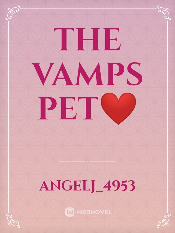 the vamps pet❤️