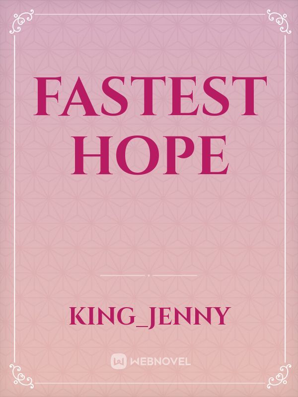 Fastest Hope