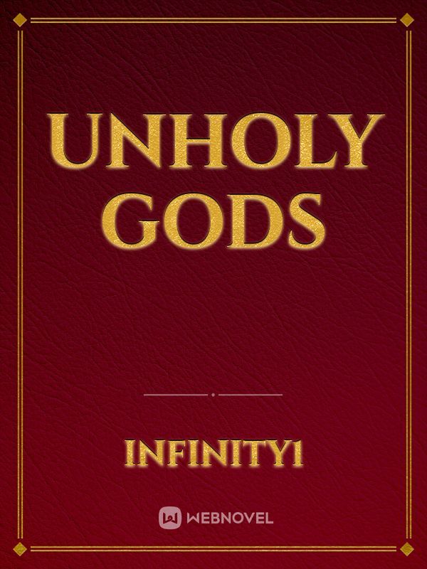 Unholy gods