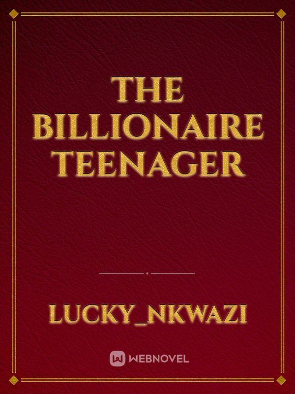 The Billionaire Teenager