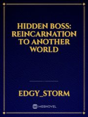 Hidden Boss: Reincarnation to Another World Book
