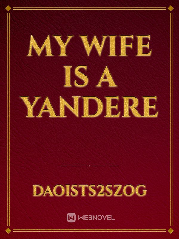 My wife is a yandere Book