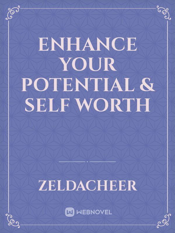 ENHANCE YOUR POTENTIAL & SELF WORTH Book