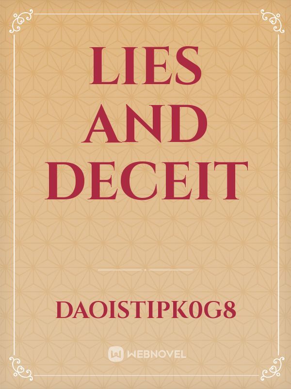 Lies and deceit