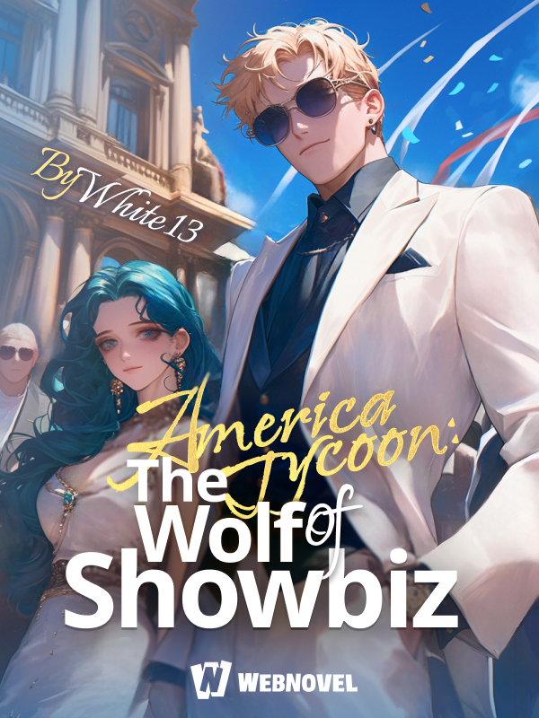 America Tycoon: The Wolf of Showbiz