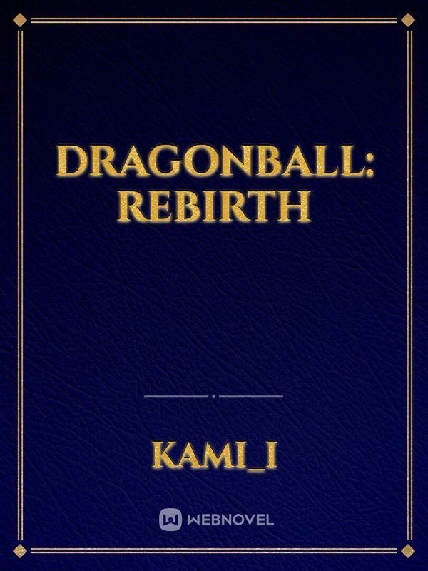 Dragonball: Rebirth