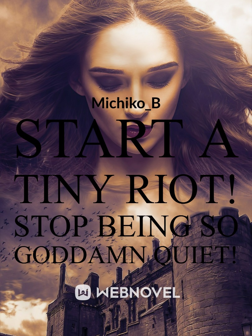 start a tiny riot! stop being so goddamn quiet! Book