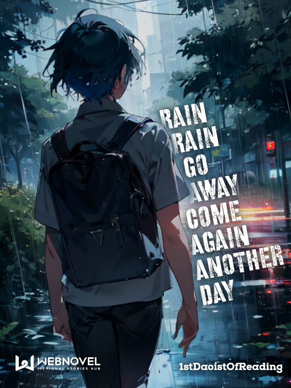Rain Rain Go Away Come Again Another Day Book
