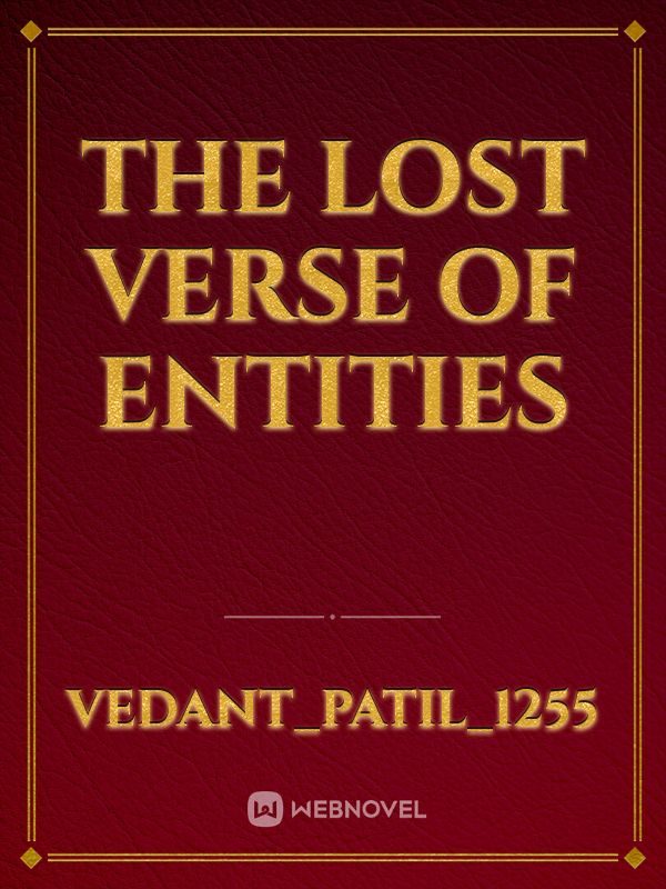 THE LOST VERSE OF ENTITIES Book