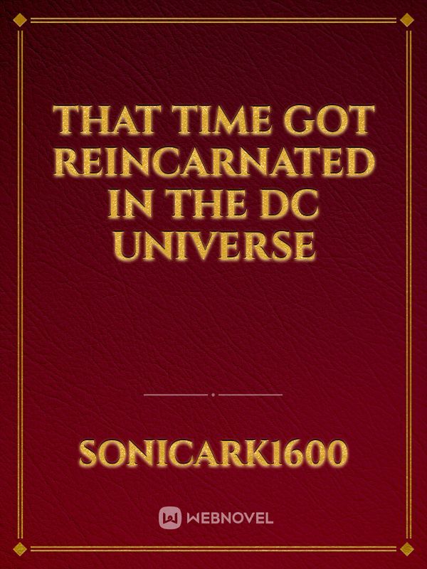 That Time Got Reincarnated In The DC Universe Book