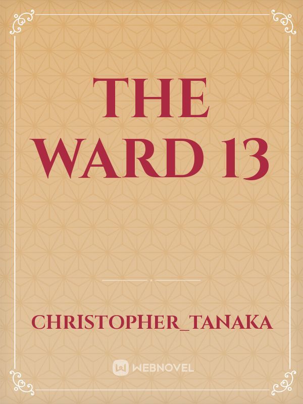 The Ward 13