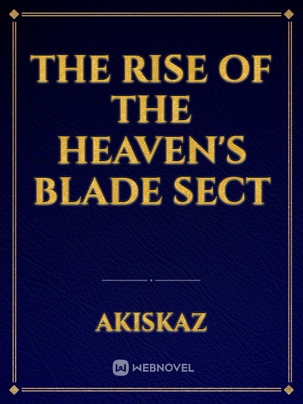 The Rise of the Heaven's Blade Sect