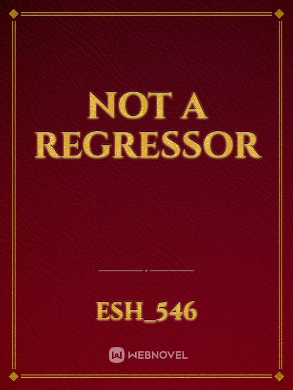 Not a Regressor
