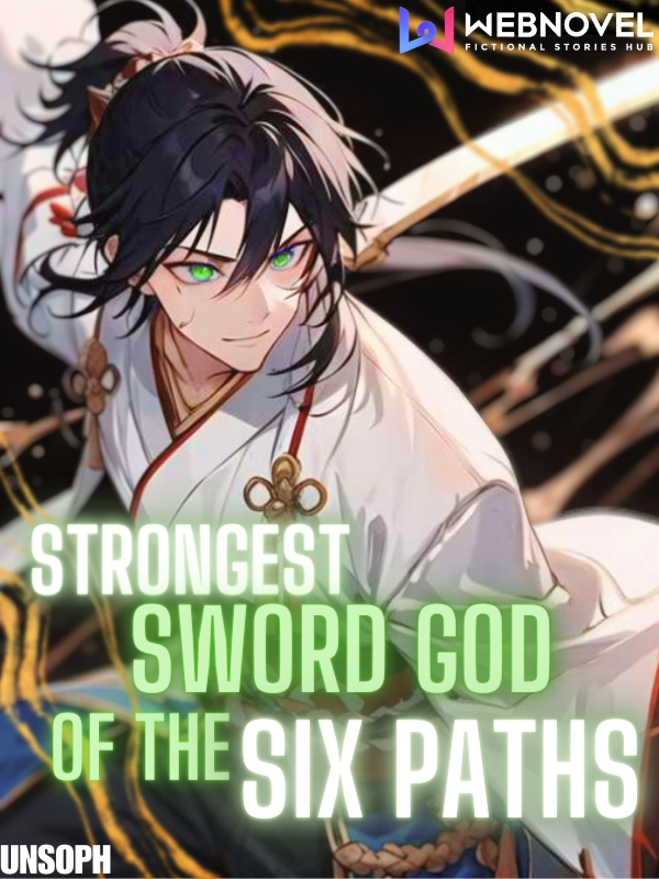 Strongest Sword God of The Six Paths
