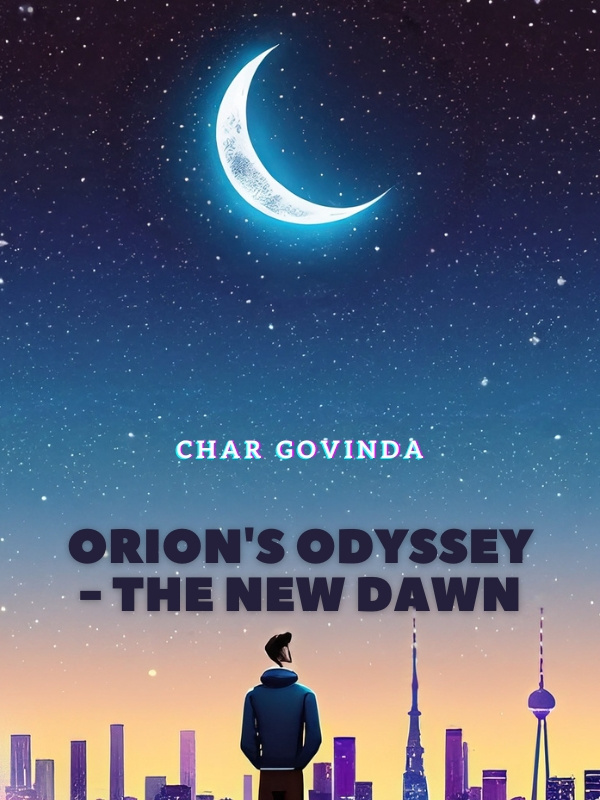 Orion's Odyssey - The New Dawn