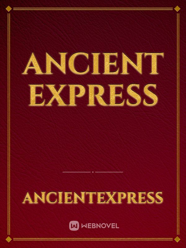 Ancient Express