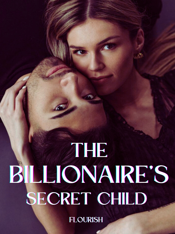 The Billionaire's Secret Child Book