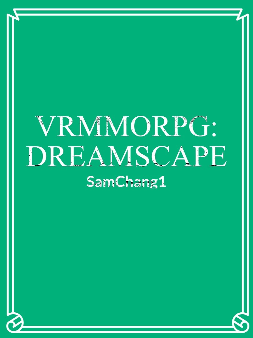 VRMMORPG: DREAMSCAPE