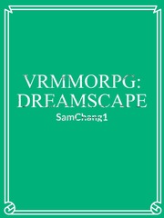 VRMMORPG: DREAMSCAPE Book